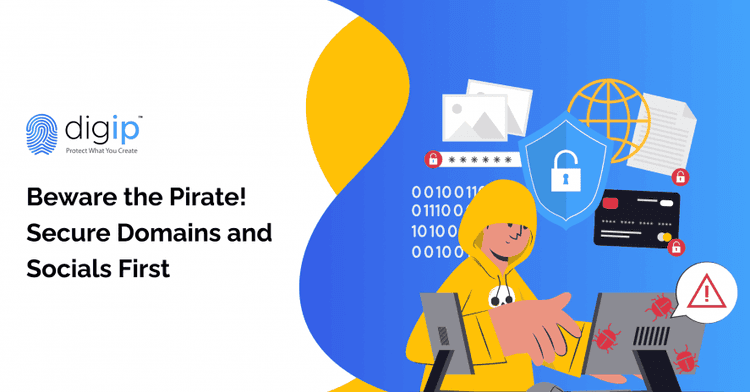 Beware the Pirate! Secure Domains and Socials First