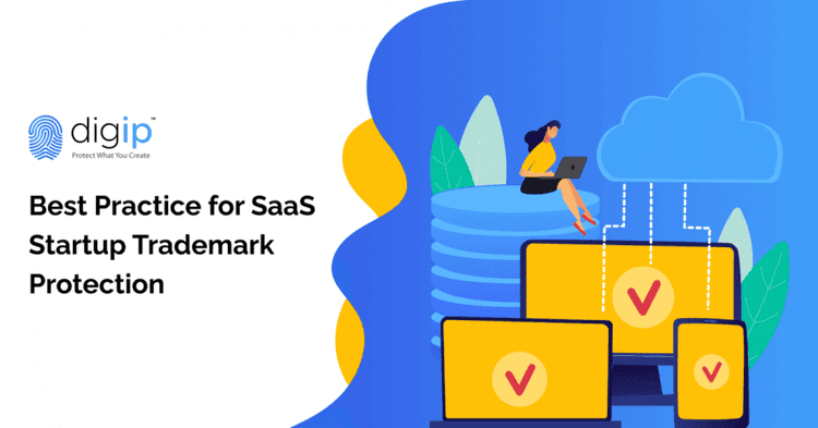 Best Practice for SaaS Startup Trademark Protection